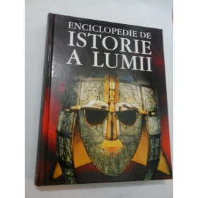   ENCICLOPEDIE  DE ISTORIE  A LUMII - Editura Aquila